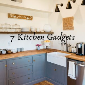 7 Kitchen Gadgets