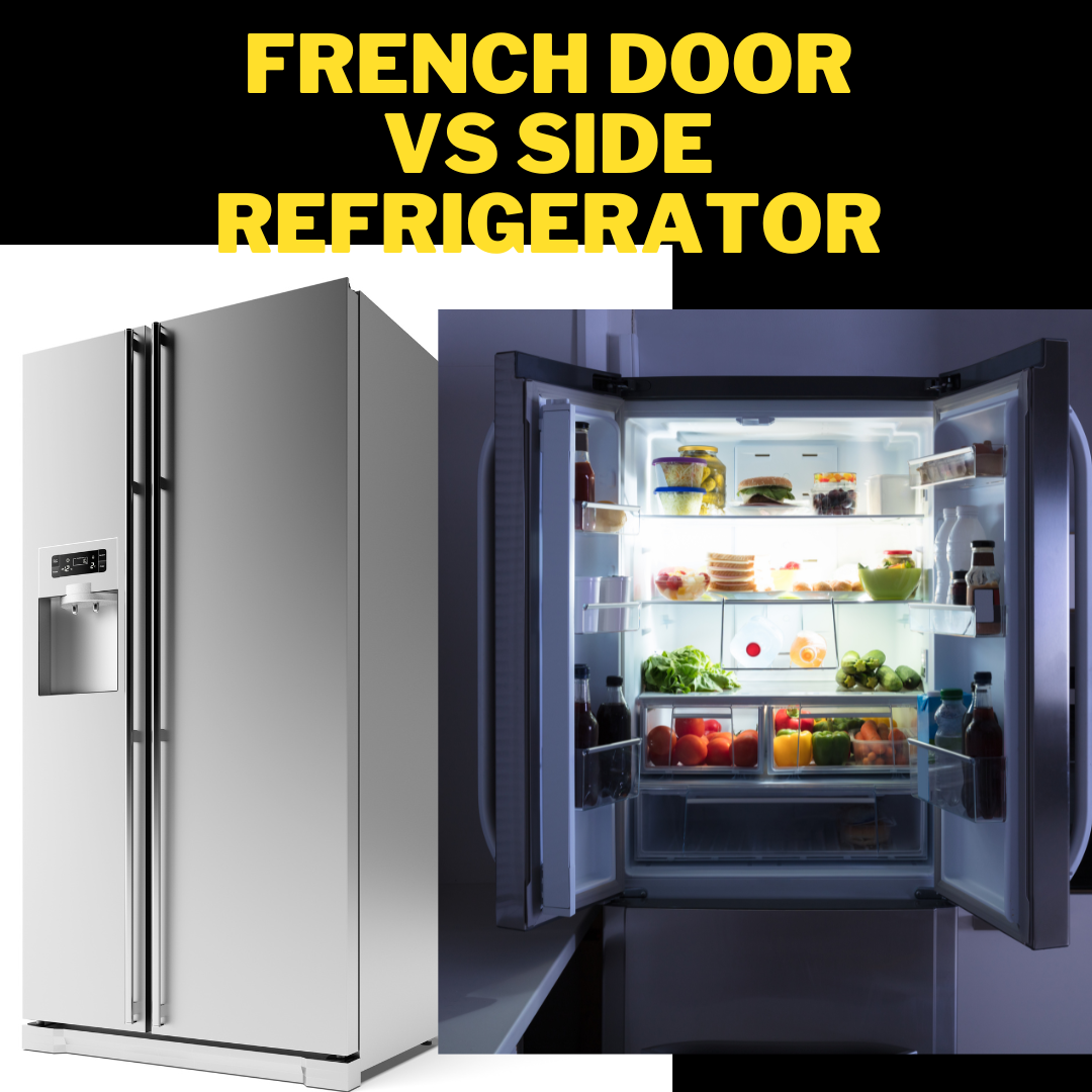 French Door vs. Side-by-Side Refrigerators