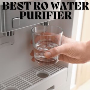 Best RO Water Purifiers