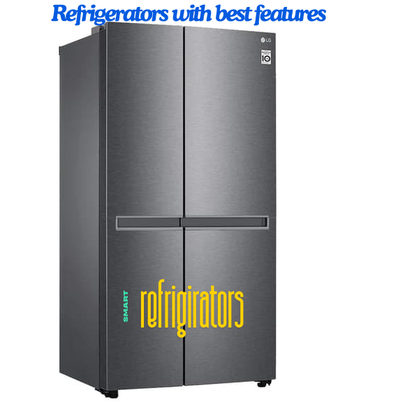 Refrigerators with best features